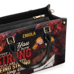 You Never Know How Strong You Are - Personalized Leather Handbag Sblhblm2133Ta