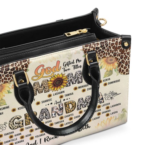 God Gifted Me Two Titles Mom And Grandma And I Rock Them Both - Personalized Leather Handbag Sbt42