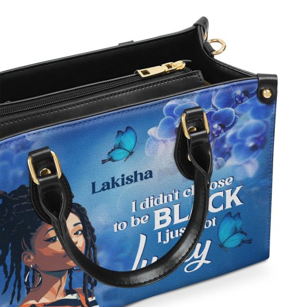 I Didn'T Choose To Be Black I Just Got Lucky - Personalized Leather Handbag Stb185