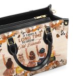 It Takes A Long Time To Grow An Old Friend - Personalized Leather Handbag
