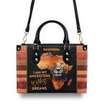 I Am My Ancestors Wildest Dreams - Personalized Leather Handbag Mb27