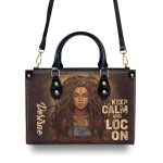 Keep Calm And Loc On - Personalized Leather Handbag Stb34