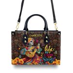 Life Is A Song Sing It - Personalized Leather Handbag Sblhblm2772L