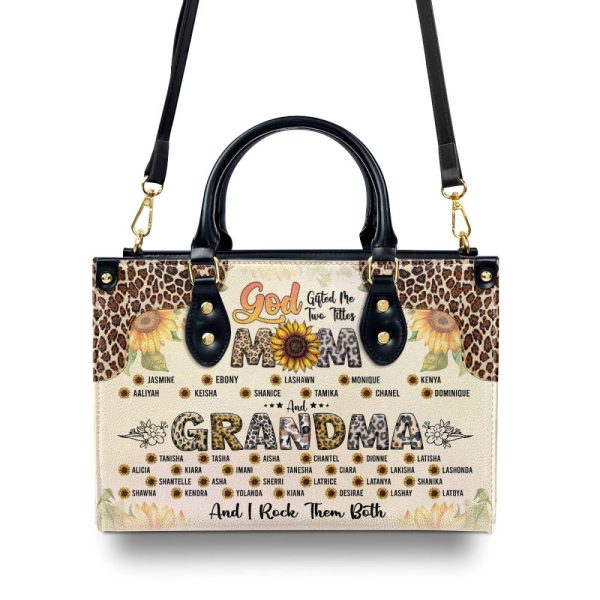 God Gifted Me Two Titles Mom And Grandma And I Rock Them Both - Personalized Leather Handbag Sbt42