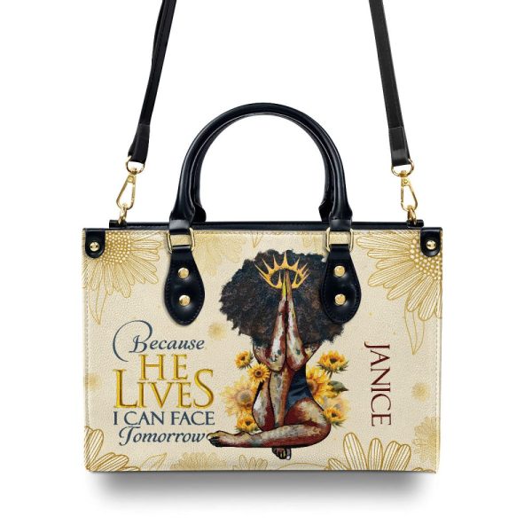 Because He Lives, I Can Face Tomorrow - Personalized Leather Handbag Mb55
