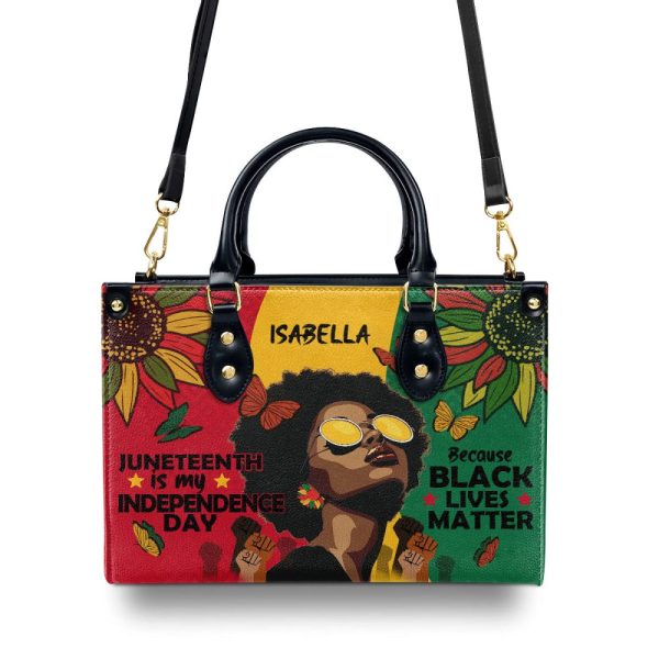 Juneteenth Is My Independence Day - Personalized Leather Handbag Sblhbt54