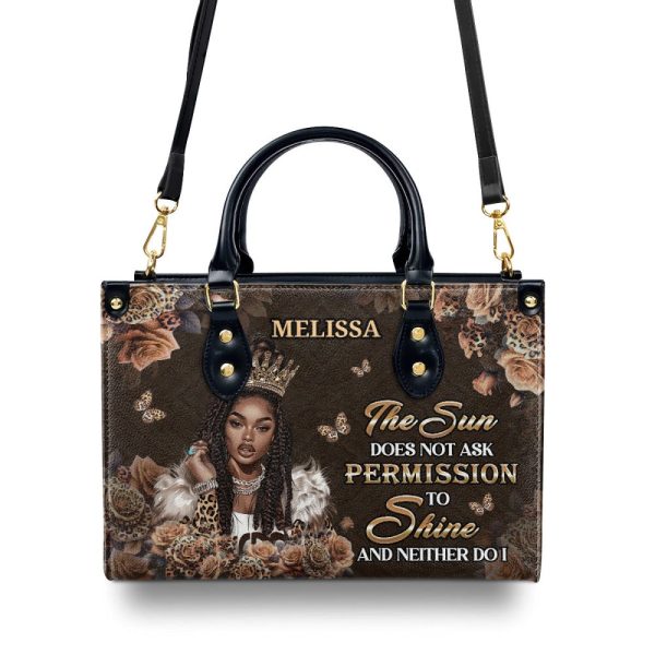 The Sun Does Not Ask Permission To Shine - Personalized Leather Handbag