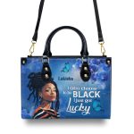 I Didn'T Choose To Be Black I Just Got Lucky - Personalized Leather Handbag Stb185