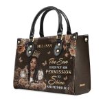The Sun Does Not Ask Permission To Shine - Personalized Leather Handbag