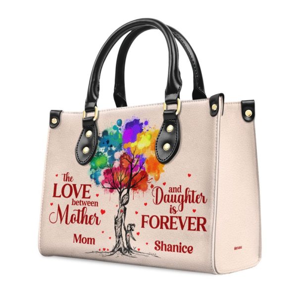 The Love Between Mother And Daughter Is Forever - Personalized Leather Handbag Stb188A