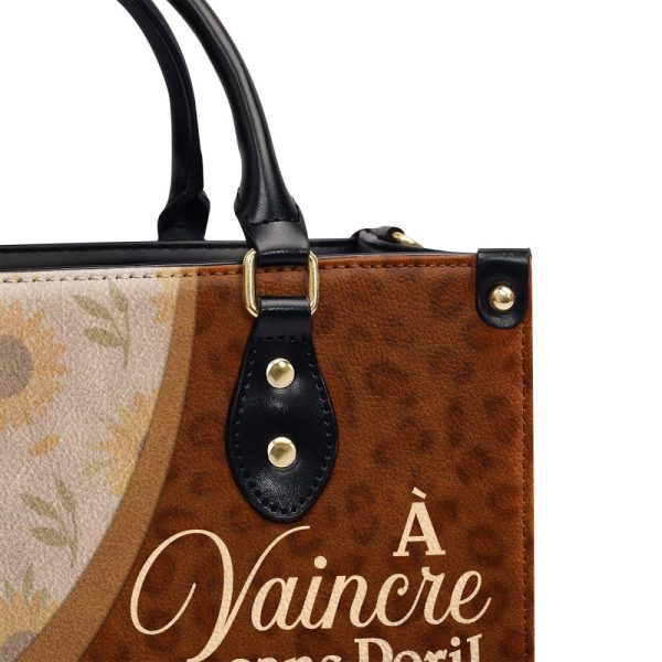 À Vaincre Sans Peril, On Triomphe Sans Gloire - Personalized Leather Handbag Sb606