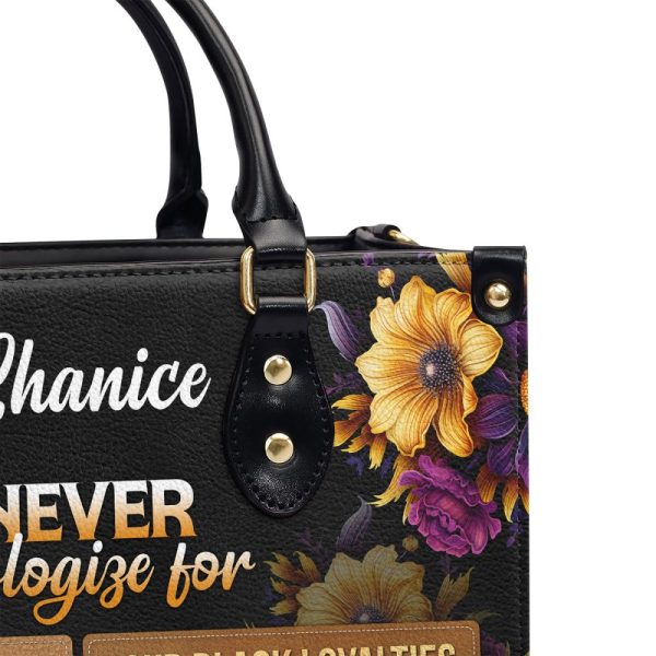 Never Apologize For - Personalized Leather Hand Bag Stb78