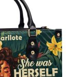 She Was Herself And That'S What Made Her Beautiful - Personalized Leather Handbag Sbn05