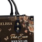 The Sun Does Not Ask Permission To Shine - Personalized Leather Handbag