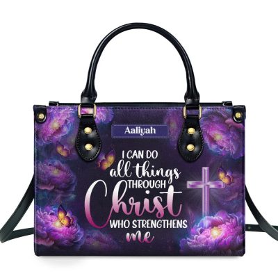 I Can Do All Things Through Christ - Personalized Leather Handbag