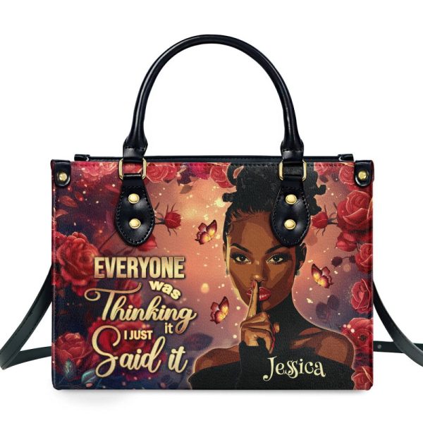 Everyone Was Thinking It I Just Said It - Personalized Leather Handbag Sblhbll2520T