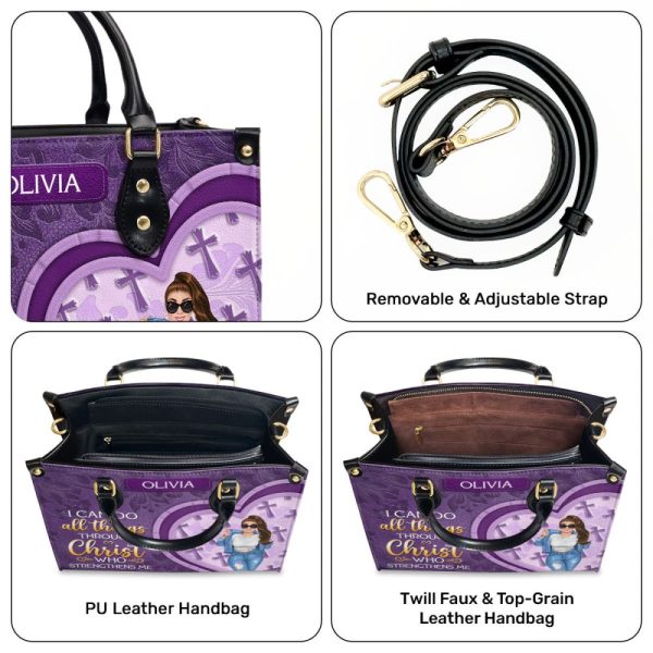 I Can Do All Things Through Christ Who Strengthens Me - Personalized Leather Handbag Sblhbha40