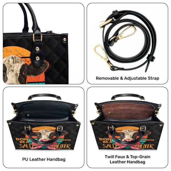 Don'T Be A Salty Heifer - Personalized Leather Handbag Stb199