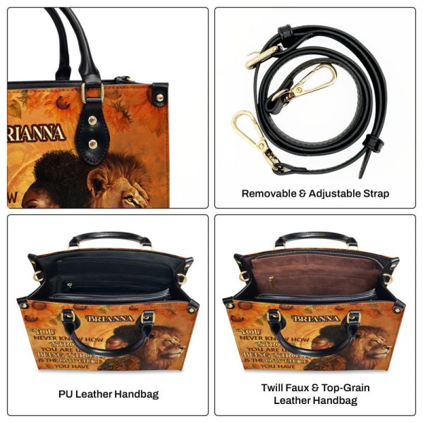 You Never Know How Strong You Are - Personalized Leather Handbag