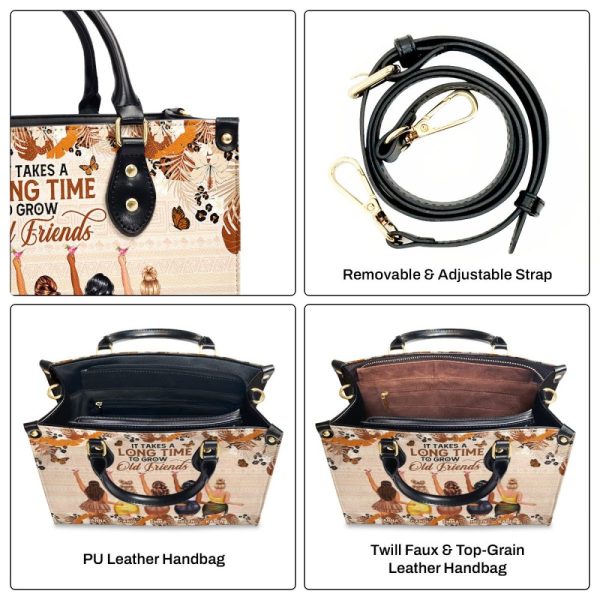 It Takes A Long Time To Grow An Old Friend - Personalized Leather Handbag