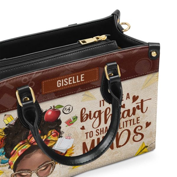 It Takes A Big Heart To Shape Little Minds - Personalized Leather Handbag Sblhbpa02P