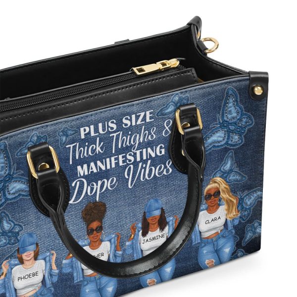 Plus Size, Thick Thighs & Manifesting Dope Vibes - Personalized Leather Handbag Sblhbln840L