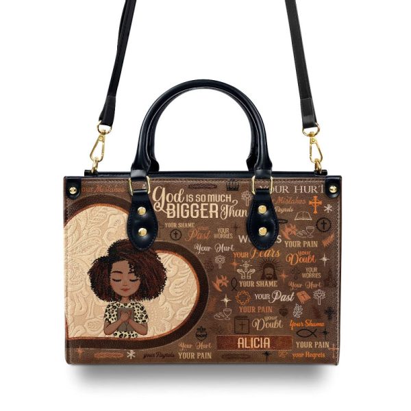 God Is So Much Bigger Than - Personalized Leather Handbag Sblhblm2311T