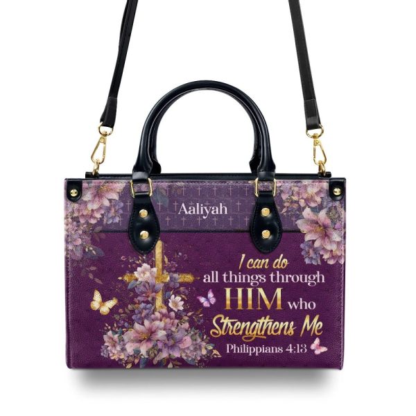 I Can Do All Things Through Him - Personalized Leather Handbag