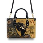 You Never Know How Strong You Are - Personalized Leather Handbag
