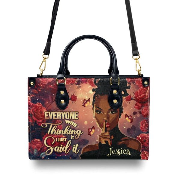 Everyone Was Thinking It I Just Said It - Personalized Leather Handbag Sblhbll2520T