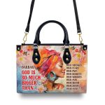 God Is So Much Bigger Than - Personalized Leather Handbag