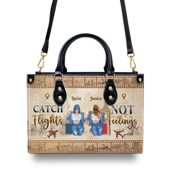 Catch Flights Not Feelings - Personalized Leather Hand Bag Sblhbha38