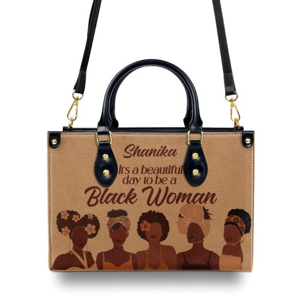 It Is A Beautiful Day To Be A Black Woman - Personalized Leather Handbag Stb95