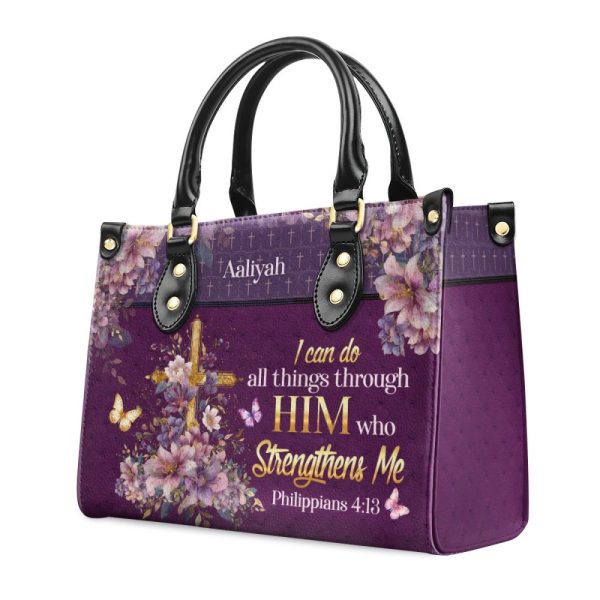 I Can Do All Things Through Him - Personalized Leather Handbag