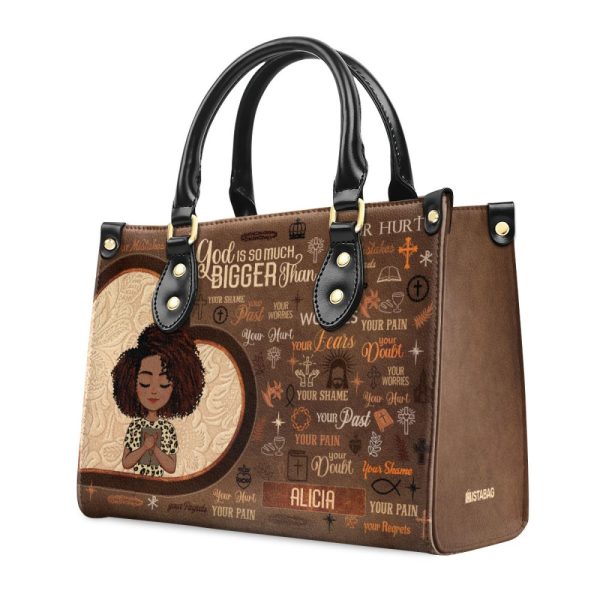 God Is So Much Bigger Than - Personalized Leather Handbag Sblhblm2311T