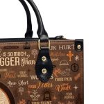 God Is So Much Bigger Than - Personalized Leather Handbag Sblhblm2311T
