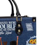 Apparently We'Re Trouble When We Are Together Who Knew - Personalized Leather Handbag Sblhblm1220D