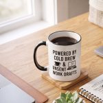Powered By Cold Brew & Unsent Drafts Mug - Funny Sarcastic Corporate Office Humor Ceramic Coffee Cup