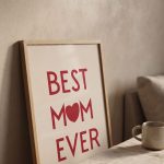 Mothers Day Wall Art, Best Mom Ever Wall Decor, Minimal Red Poster, Best Mom Gift, Mom Quote,Typographic Poster,