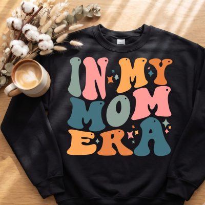 In My Mom Era Sweatshirt, Funny Mom Shirt, Mothers Day Gift, Trendy Mom Sweater, New Mom Gift, Mom Life Apparel