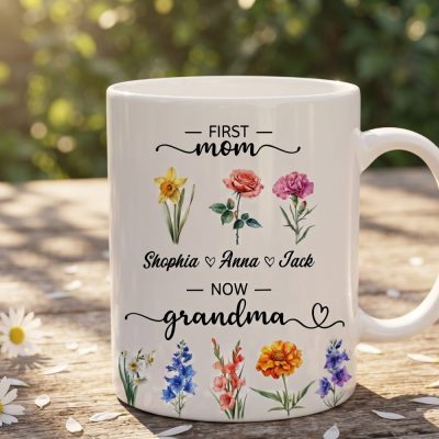 Personalized First Mom Now Grandma Gift, Flower Birth Month Garden Mug, Custom Mom Grandma Garden Mug, Gift For Mom, Gift For Mothers Day