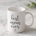 Best Mom Ever, Personalized Mug, Mom Nutritional Facts Mug, Mom Mug, Mom Gift, Gift for Mom, Mom Birthday Gift, Best Mom Mug