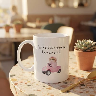The Horrors Persist But So Do I Mug, Christmas Gift Aesthetic Mug Hilarious Meme Mug