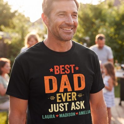 Personalized Best Dad Ever Just Ask Kids Name Shirt, Custom Dad T-Shirt, Father' — lifestyle scene