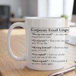 Work Corporate Email Lingo Coffee Mug, Coworker Gift, Boss Mug