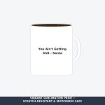 You Ain't Getting Shit - Funny Sarcastic Santa Coffee Mug - White Elephant Holiday Gift