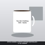 You Ain't Getting Shit - Funny Sarcastic Santa Coffee Mug - White Elephant Holiday Gift