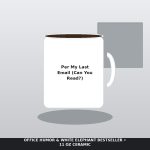 Per My Last Email Sarcastic Coffee Mug - Passive Aggressive Office Humor Desk Cup