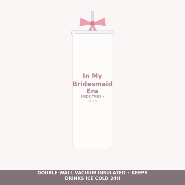 In My Bridesmaid Era Ribbon Tumbler with Straw - Trendy Retro Bridal Party Drinkware