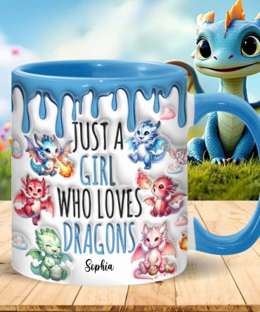 Just A Girl Who Loves Dragons - Personalized Dragon Accent Mug